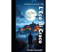 L'eco di Craco: Un indagine ai confini del tempo
