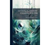Lecocq, Alexandre Charles, 1832-1918
