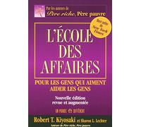 L'école des affaires - Pour les gens qui aiment aider les gens -nouvelle édition revue et augmentée-