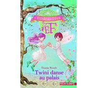 L'École des Fées, 11 : Twini danse au palais (Folio Cadet)