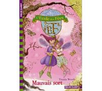 L'École des Fées, 12 : Mauvais sort (Folio Cadet)