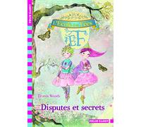 L'École des Fées, 6 : Disputes et secrets (Folio Cadet)