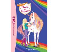 L'école des Licornes 10 - Freya et Miel