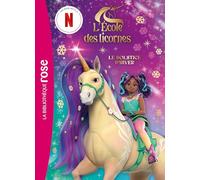 L'école des Licornes (La série TV) Hors-série XXL - Le Solstice d'hiver