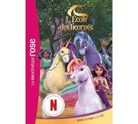 L'école des Licornes (La série TV), Tome 08: Unis pour la vie: 8