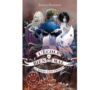 L'École Du Bien Et Du Mal, Tome 2. Un Monde Sans Princes