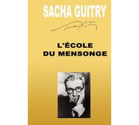 L'ÉCOLE DU MENSONGE