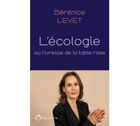 L'écologie ou l'ivresse de la table rase