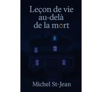 Leçon de vie au-delà de la mort: 1