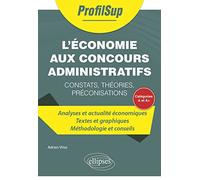 L'économie aux concours administratifs de catégorie A et A+: constats, théories, préconisations