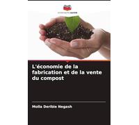 L'économie de la fabrication et de la vente du compost