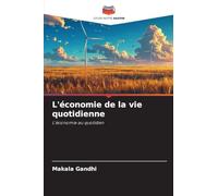 L'économie de la vie quotidienne: L'économie au quotidien
