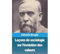 Leçons de sociologie sur l'évolution des valeurs