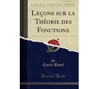 Leçons sur la Théorie des Fonctions (Classic Reprint)