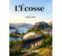 L'Écosse en train 2026: Guide du voyageur novice pour les liaisons avec Édimbourg, Glasgow, la West Highland Line, Inverness, Mallaig et l'île de Skye
