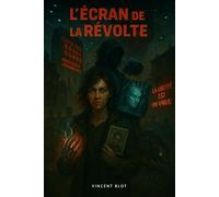 L'écran de la revolte