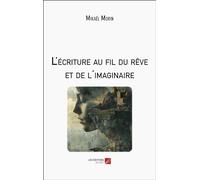 L'écriture au fil du rêve et de l'imaginaire
