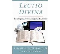 Lectio Divina: Contemplative Awakening and Awareness