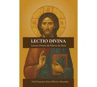 Lectio Divina: Leitura Orante da Palavra de Deus