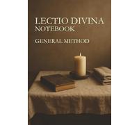 LECTIO DIVINA NOTEBOOK - GENERAL METHOD