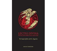 Lectio Divina with the Spiritual Masters: The Gospel of John with St. Augustine
