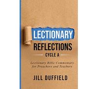 Lectionary Reflections Cycle A: Lectionary Bible Commentary for Preachers and Teachers