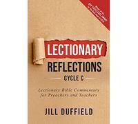 Lectionary Reflections, Cycle C: Lectionary Bible Commentary for Preachers and Teachers