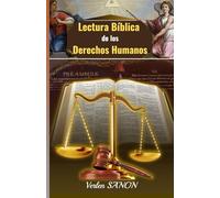 Lectura Bíblica de los Derechos Humanos: Lectura Bíblica de los Derechos Humanos