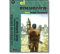 Lecturas de espanol - Edinumen: El encuentro: 0000 (Lecturas de español para jóvenes y adult)