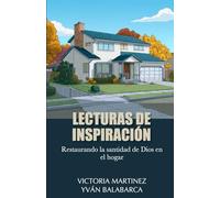 Lecturas de Inspiración: Restaurando la santidad de Dios en el hogar