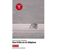 Lecturas serie America Latina: Con Frida en el altiplano (Bolivia) + CD (A1-A2 (América Latina)