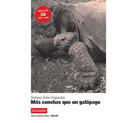 Lecturas serie America Latina: Mas conchas que un galapago (Ecuador) + CD (Serie América Latina Nivel B1)
