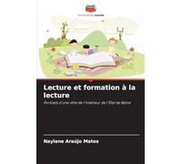 Lecture et formation à la lecture: Portraits d'une ville de l'intérieur de l'État de Bahia