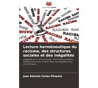 Lecture herméneutique du racisme, des structures sociales et des inégalités: Inégalités socio-économiques : les formes juridiques brésiliennes et leur relation avec les inégalités socio-économiques