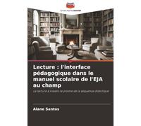 Lecture : l'interface pédagogique dans le manuel scolaire de l'EJA au champ: La lecture à travers le prisme de la séquence didactique