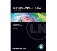 Lecture Notes: Clinical Anaesthesia