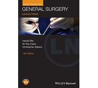 Lecture Notes: General Surgery, with Wiley E-Text, 13th Edition: 50th Anniversary Edition