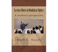 Lecture Notes in Nonlinear Optics: A student's perspective
