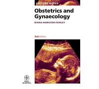 Lecture Notes: Obstetrics and Gynaecology