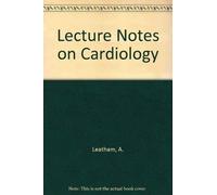 Lecture Notes on Cardiology