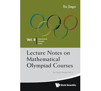 Lecture Notes On Mathematical Olympiad Courses: For Senior Section - Volume 2: SNR SEC (V2): 8