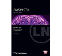 Lecture Notes: Psychiatry, 11th Edition: 74