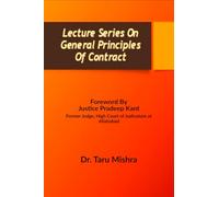 Lecture Series On General Principles Of Contract: Contract Law -I