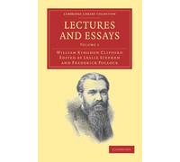 Lectures and Essays: Volume 2 (Cambridge Library Collection - Philosophy)