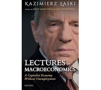 Lectures in Macroeconomics: A Capitalist Economy Without Unemployment