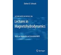 Lectures in Magnetohydrodynamics: With an Appendix on Extended MHD: 780 (Lecture Notes in Physics, 780)