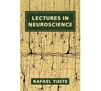 Lectures in Neuroscience