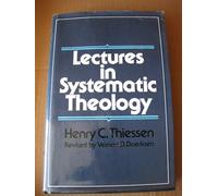 Lectures in Systematic Theology.