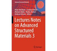 Lectures Notes on Advanced Structured Materials 3