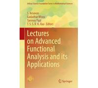 Lectures on Advanced Functional Analysis and its Applications (Infosys Science Foundation Series)